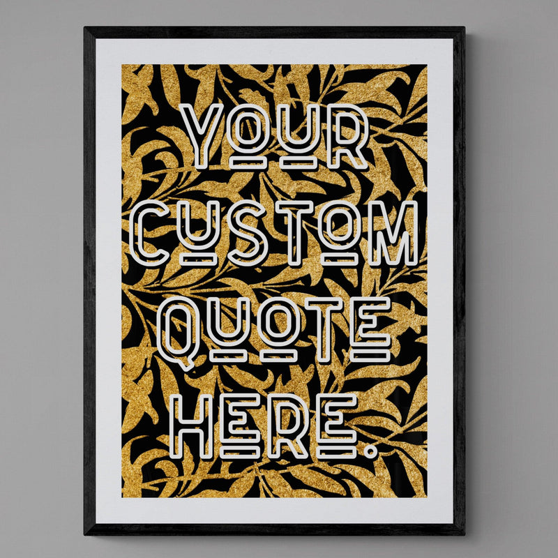 Custom Quote Song Lyric Poster Retro Art Print Gold Leaf - Ink North 