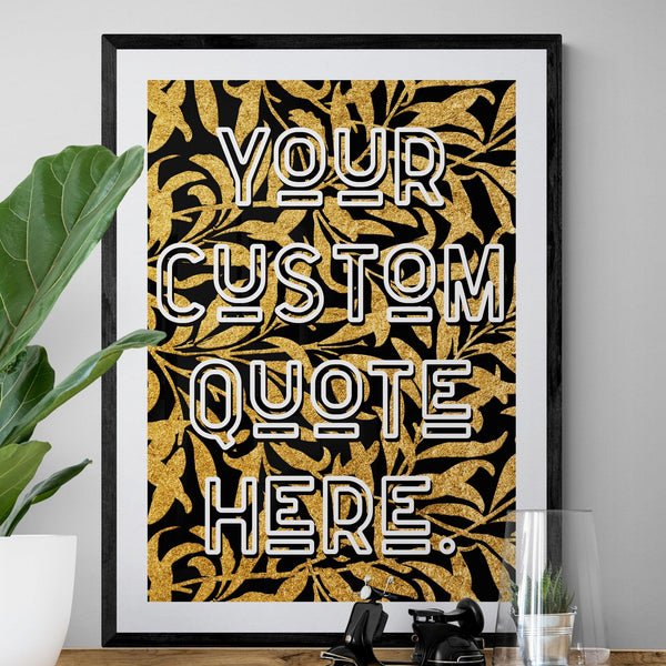 Custom Quote Song Lyric Poster Retro Art Print Gold Leaf - Ink North 