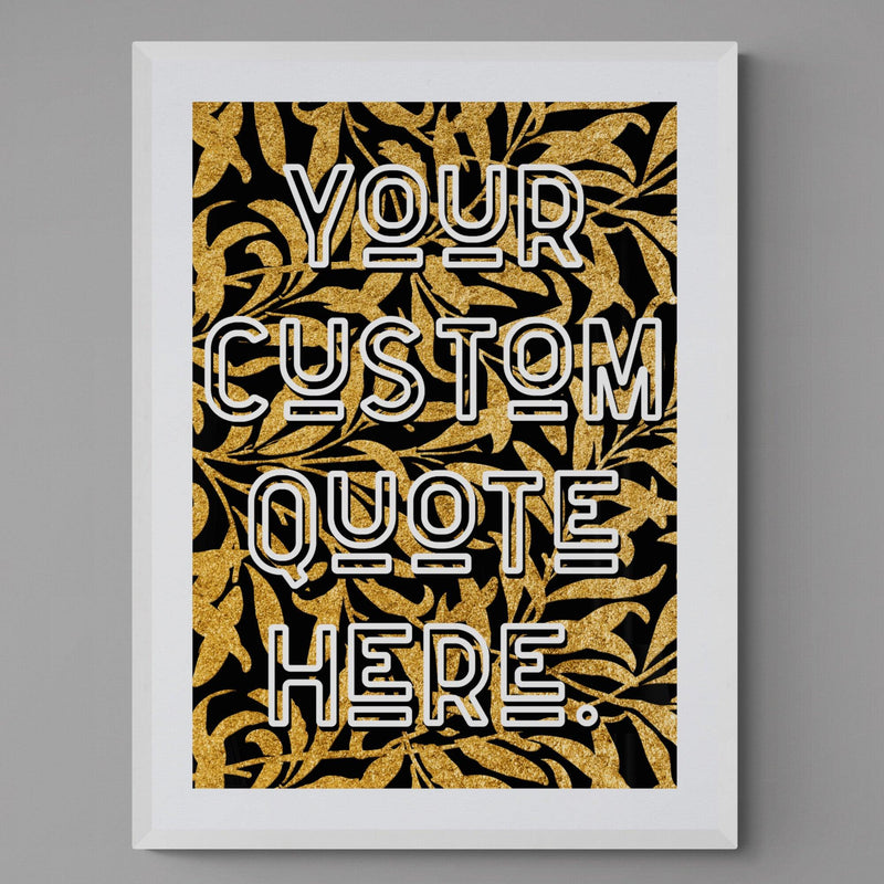 Custom Quote Song Lyric Poster Retro Art Print Gold Leaf - Ink North 