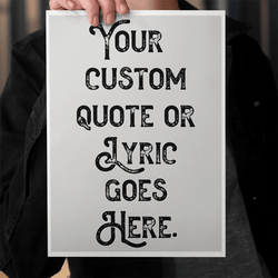 Custom Quote Song Lyric Poster Retro Art Print Grey Black - Ink North 