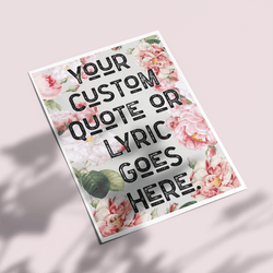 Custom Quote Song Lyric Poster Retro Art Print Pink Floral - Ink North 