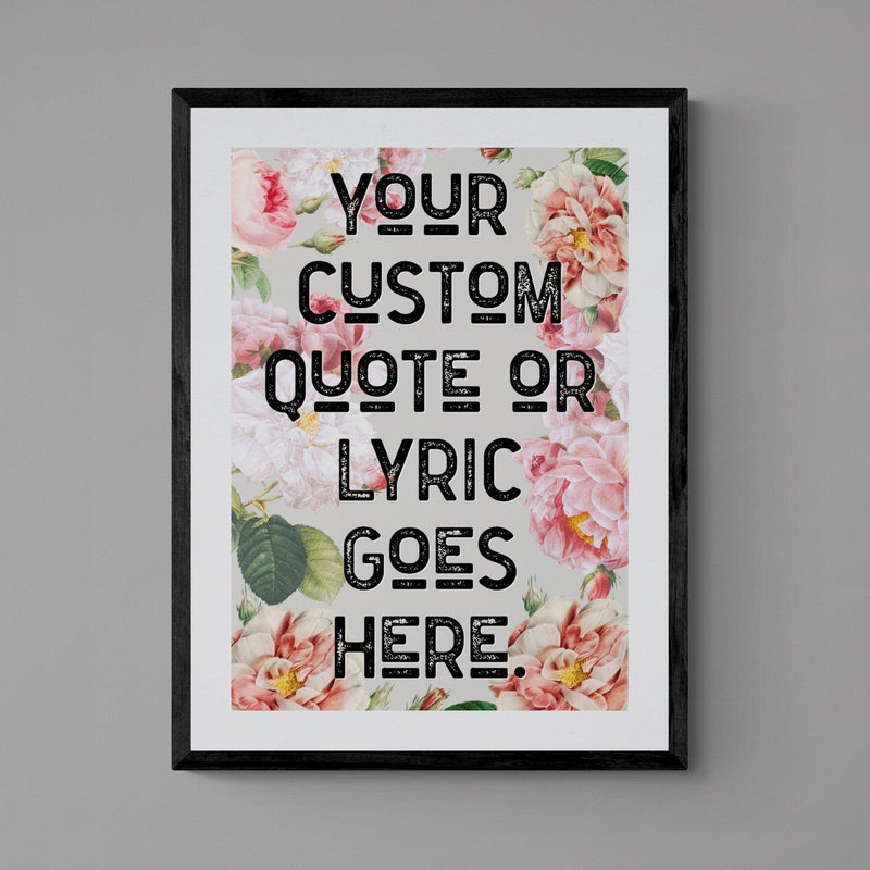 Custom Quote Song Lyric Poster Retro Art Print Pink Floral - Ink North 