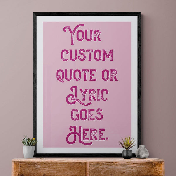 Custom Quote Song Lyric Poster Retro Art Print Pink - Ink North 