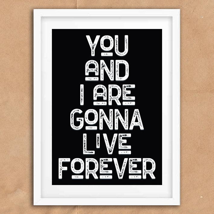 Live Forever Song Lyric Music Poster Wall Art Print - Ink North 