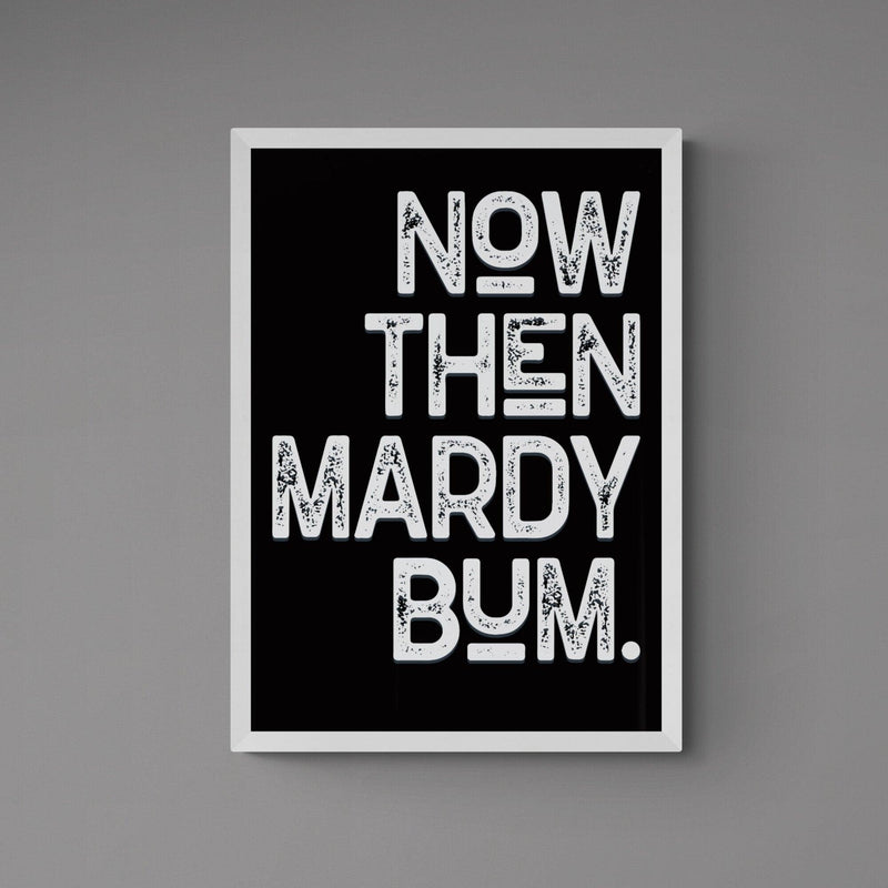 Now Then Mardy Bum Song Lyric Poster Wall Art Print - Ink North 