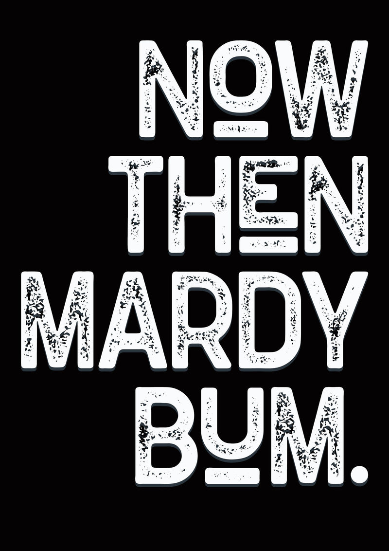 Now Then Mardy Bum Song Lyric Poster Wall Art Print - Ink North 