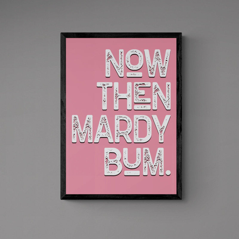 Now Then Mardy Bum Song Lyric Poster Wall Art Print - Ink North 