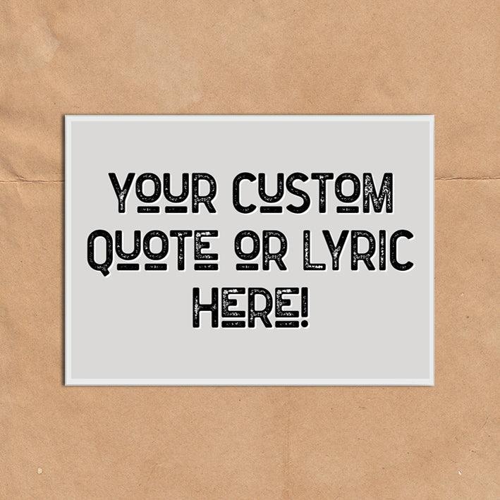 Personalised Quote Song Lyric Poster Print Vintage Style Grey Black - Ink North 