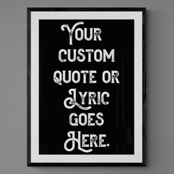 Personalised Quote Song Lyric Poster Retro Art Print Black and White - Ink North 