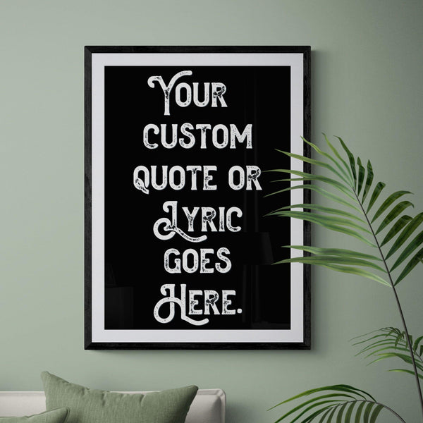 Personalised Quote Song Lyric Poster Retro Art Print Black and White - Ink North 