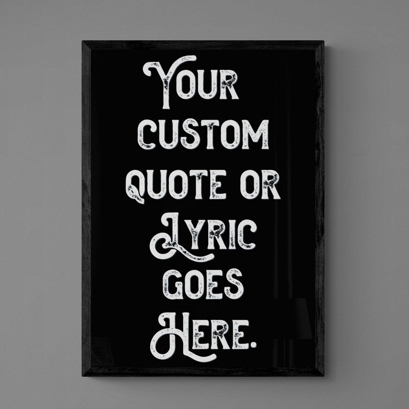 Personalised Quote Song Lyric Poster Retro Art Print Black and White - Ink North 