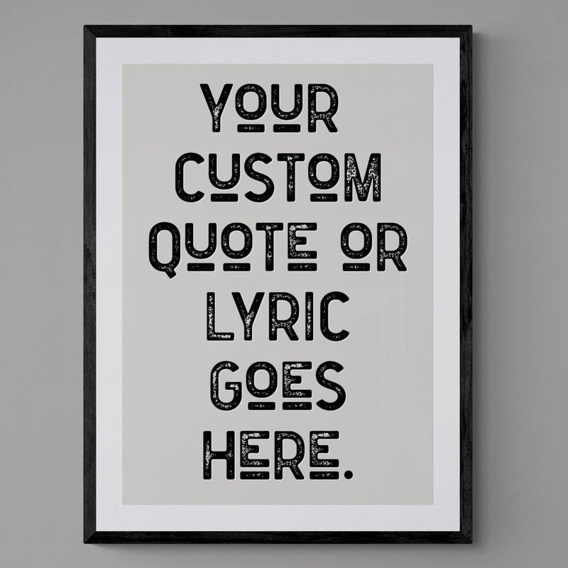 Personalised Quote Song Lyric Poster Retro Art Print Grey Black - Ink North 