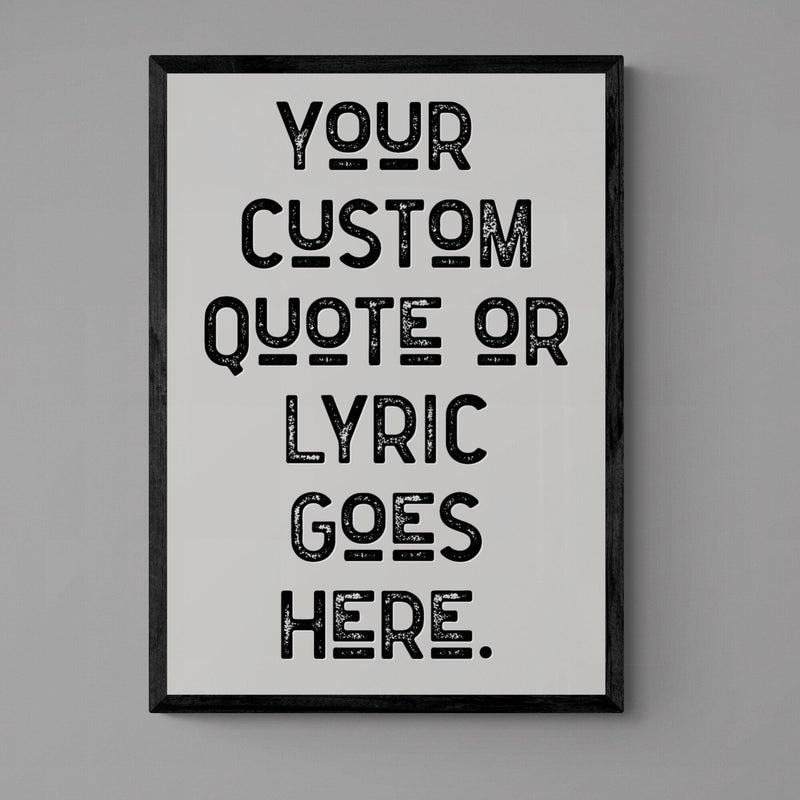 Personalised Quote Song Lyric Poster Retro Art Print Grey Black - Ink North 