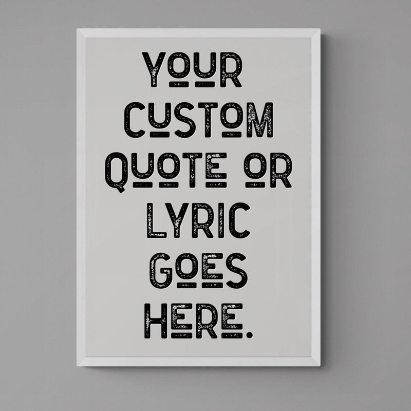 Personalised Quote Song Lyric Poster Retro Art Print Grey Black - Ink North 