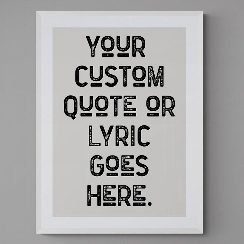 Personalised Quote Song Lyric Poster Retro Art Print Grey Black - Ink North 