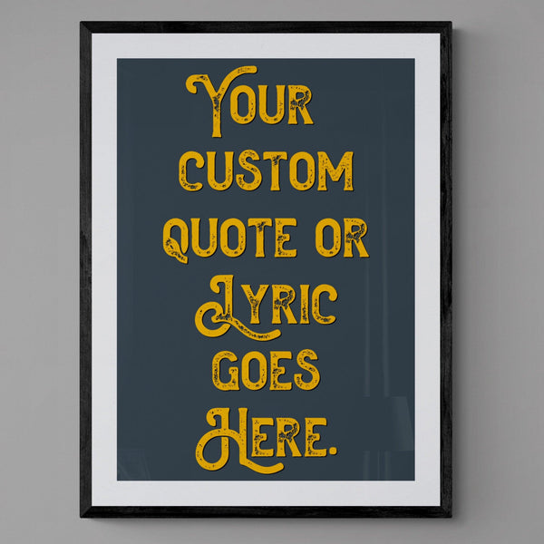 Personalised Quote Song Lyric Poster Retro Art Print Grey Blue Yellow - Ink North 