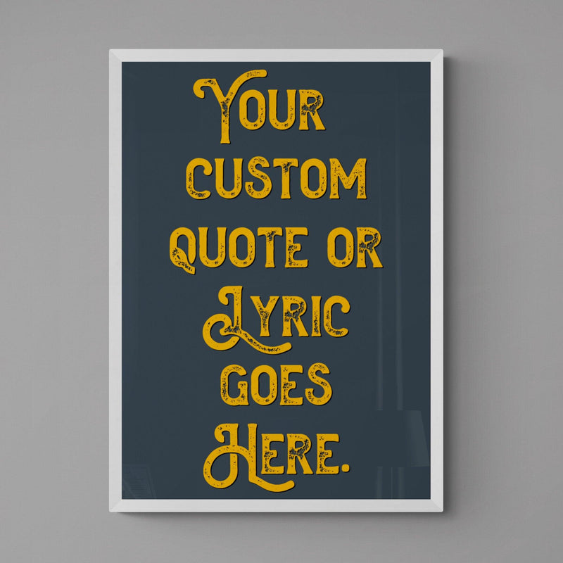 Personalised Quote Song Lyric Poster Retro Art Print Grey Blue Yellow - Ink North 