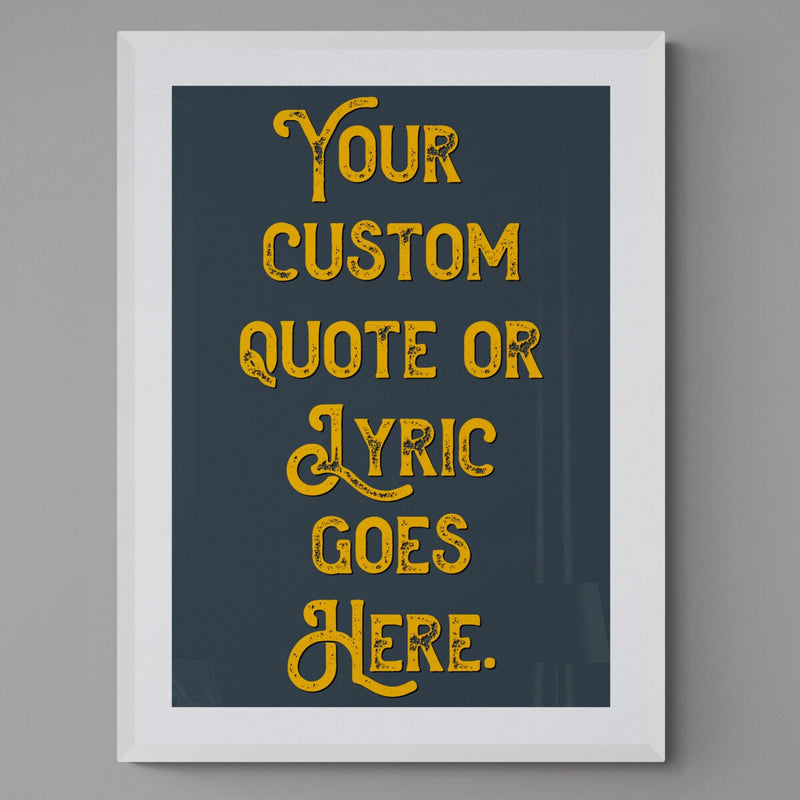 Personalised Quote Song Lyric Poster Retro Art Print Grey Blue Yellow - Ink North 