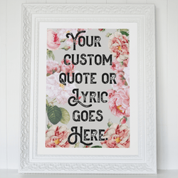 Personalised Quote Song Lyric Poster Retro Art Print Pink Floral - Ink North 