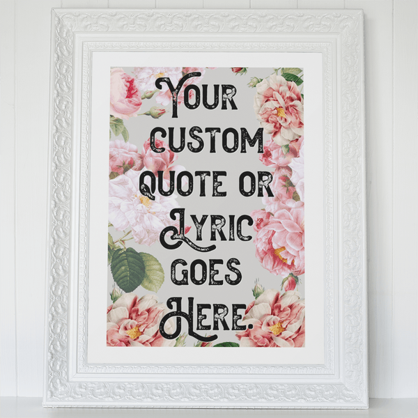 Personalised Quote Song Lyric Poster Retro Art Print Pink Floral - Ink North 