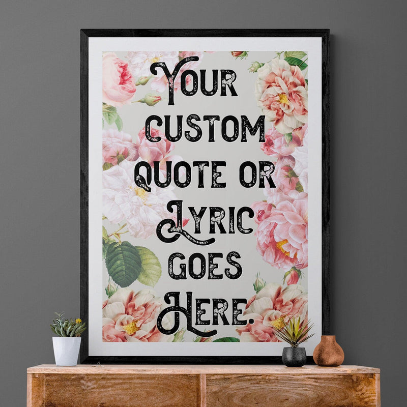 Personalised Quote Song Lyric Poster Retro Art Print Pink Floral - Ink North 