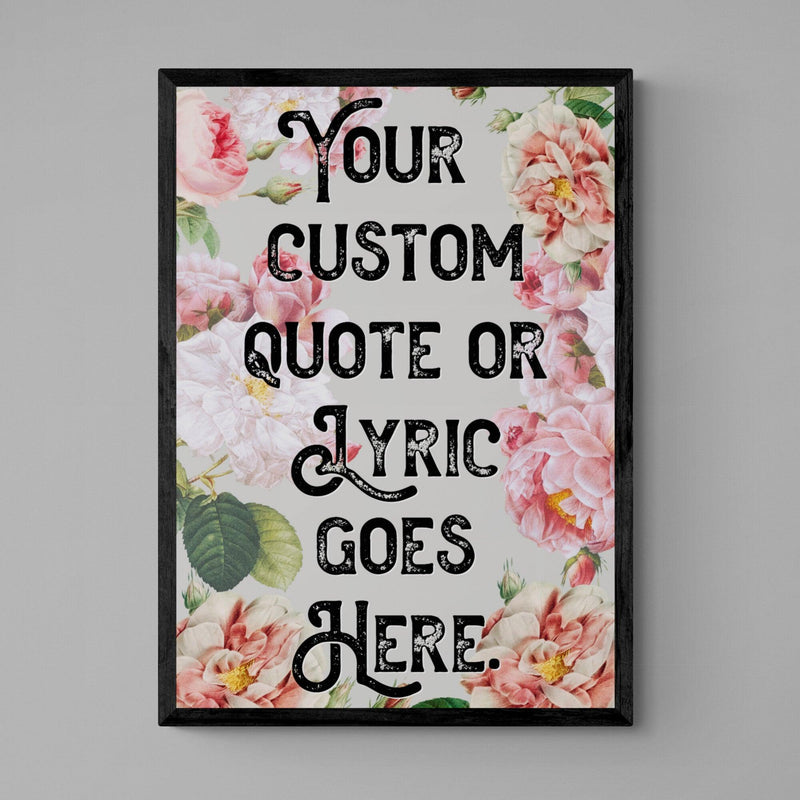 Personalised Quote Song Lyric Poster Retro Art Print Pink Floral - Ink North 