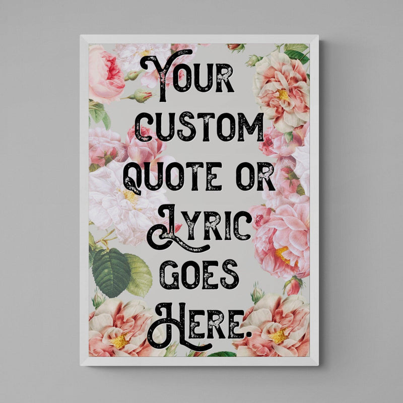 Personalised Quote Song Lyric Poster Retro Art Print Pink Floral - Ink North 