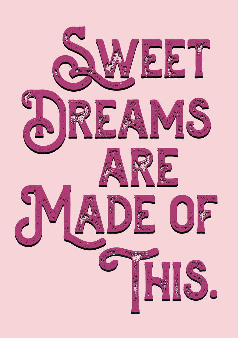 Sweet Dreams Are Made Of This Song Lyric Poster Wall Art Print - Ink North 