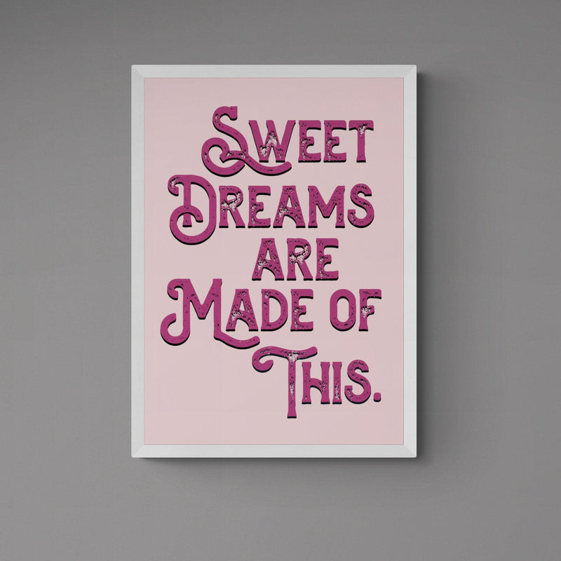 Sweet Dreams Are Made Of This Song Lyric Poster Wall Art Print - Ink North 