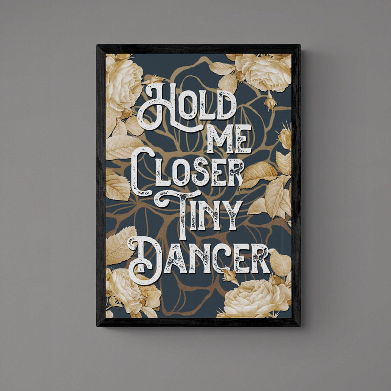 Tiny Dancer Song Lyric Music Poster Wall Art Print - Ink North 