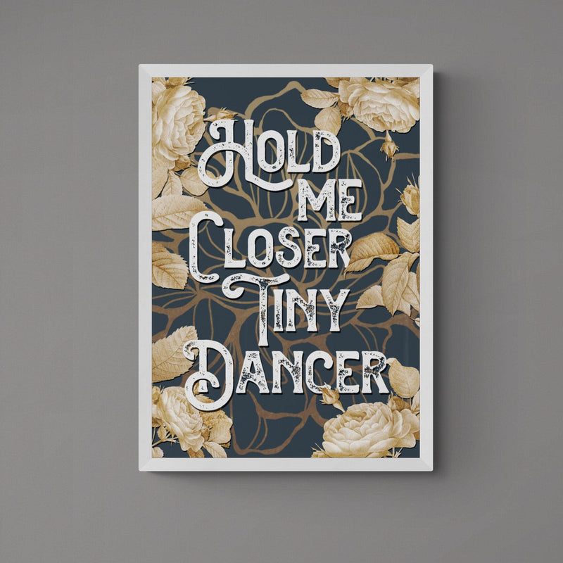 Tiny Dancer Song Lyric Music Poster Wall Art Print - Ink North 