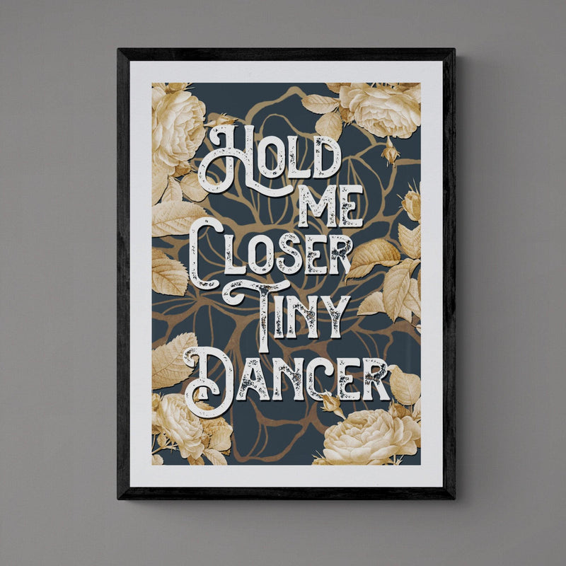 Tiny Dancer Song Lyric Music Poster Wall Art Print - Ink North 