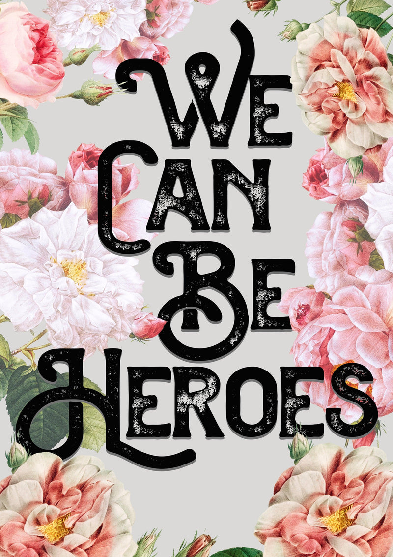 We Can Be Heroes Song Lyric Music Poster Wall Art Print - Ink North 