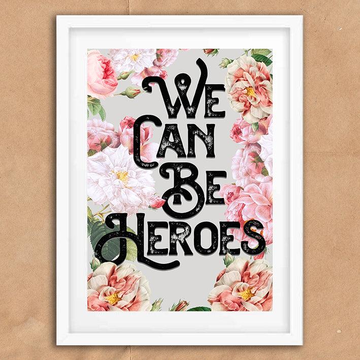 We Can Be Heroes Song Lyric Music Poster Wall Art Print - Ink North 