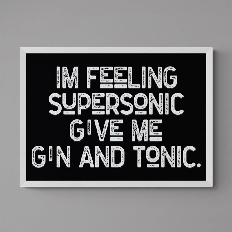 Feeling Supersonic Song Lyric Poster Wall Art Print - Ink North 