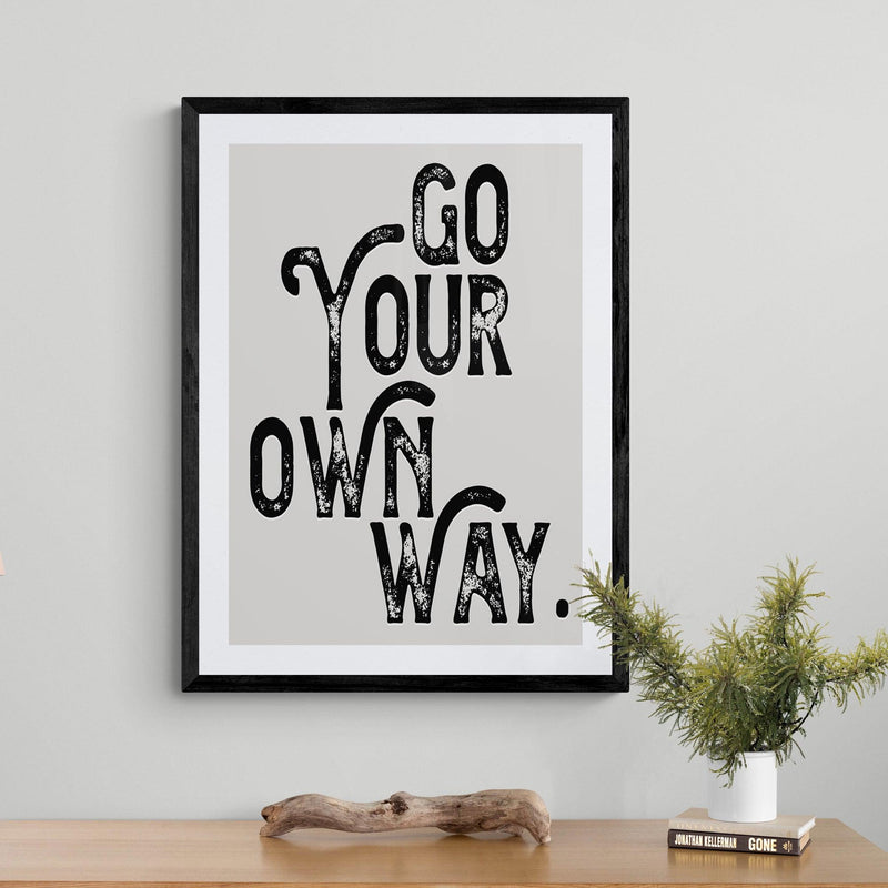 Go Your Own Way Quote Song Lyric Poster Wall Art Print - Ink North 