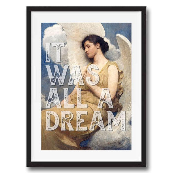 It Was All A Dream Angel Quote graffiti wall street art print - Ink North 