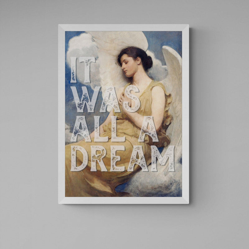 It Was All A Dream Angel Quote graffiti wall street art print - Ink North 