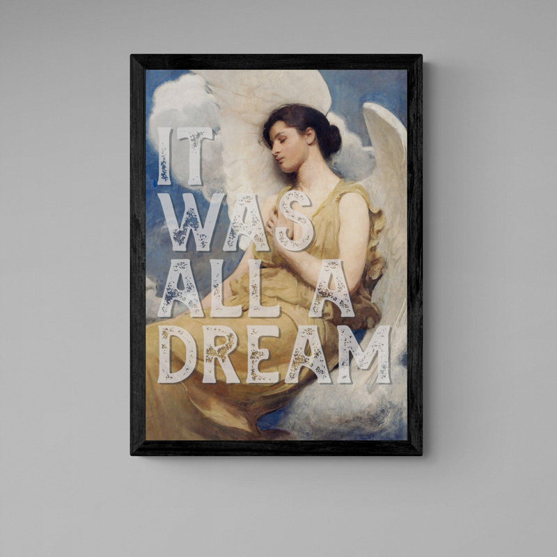 It Was All A Dream Angel Quote graffiti wall street art print - Ink North 