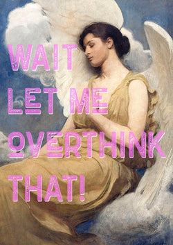 Let Me Overthink That Angel Quote graffiti wall street art print - Ink North 