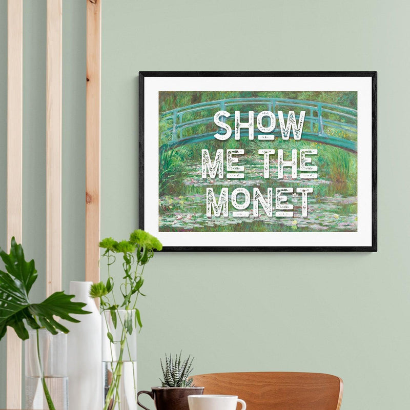 Show Me The Monet graffiti wall street art print - Ink North 