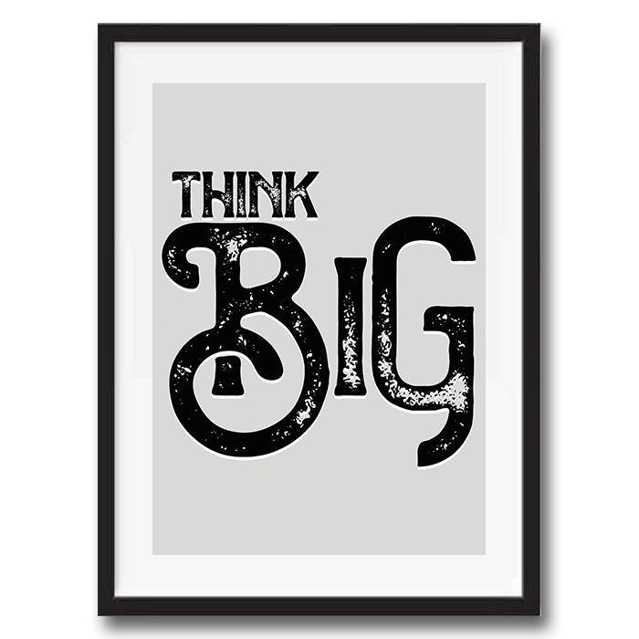 Think Big Motivational Quote Poster Wall Art Print - Ink North 